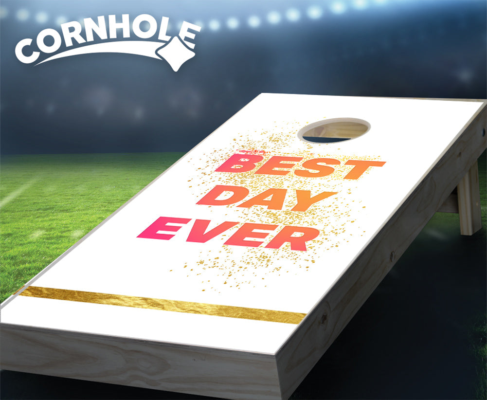 "Best Day Ever" Cornhole Boards