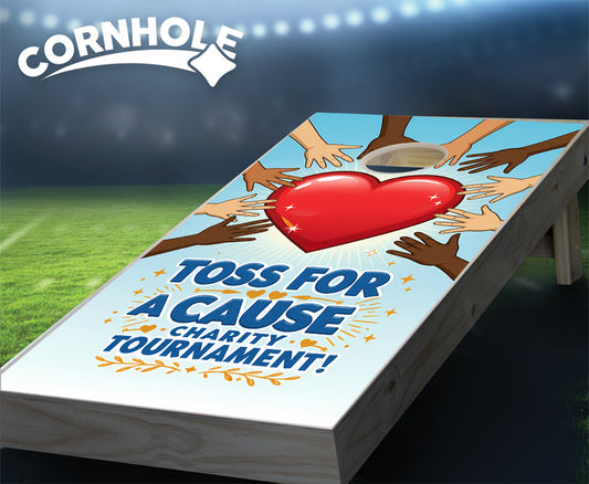 "Toss for a Cause - Charity Tournament" Cornhole Boards