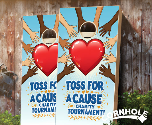 "Toss for a Cause - Charity Tournament" Cornhole Boards