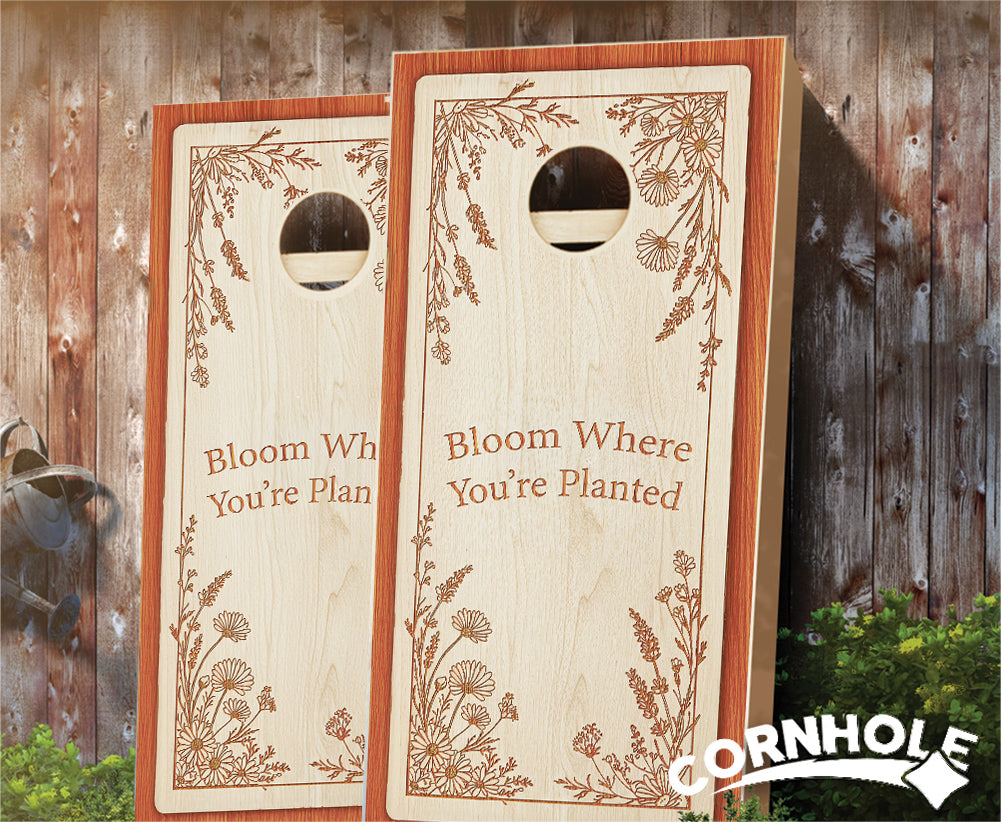 "Bloom Where You're Planted" Cornhole Boards